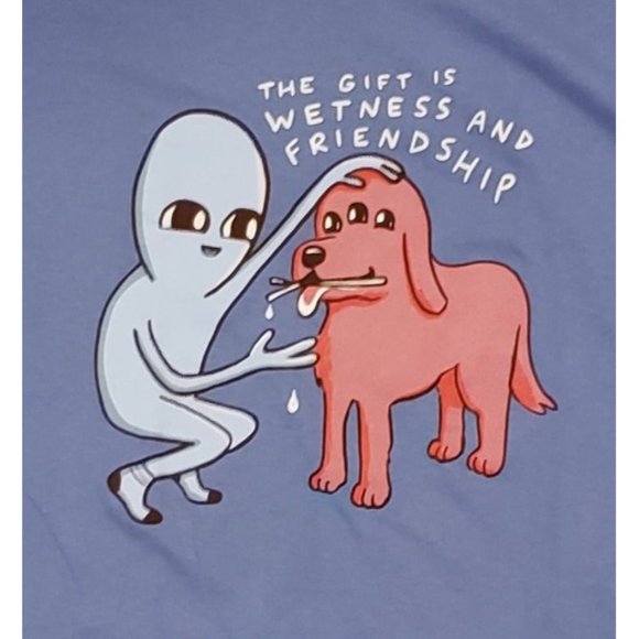 Strange Planet Alien and Dog "The Gift is Wetness and Friendship" XL Shirt - Picture 2 of 3